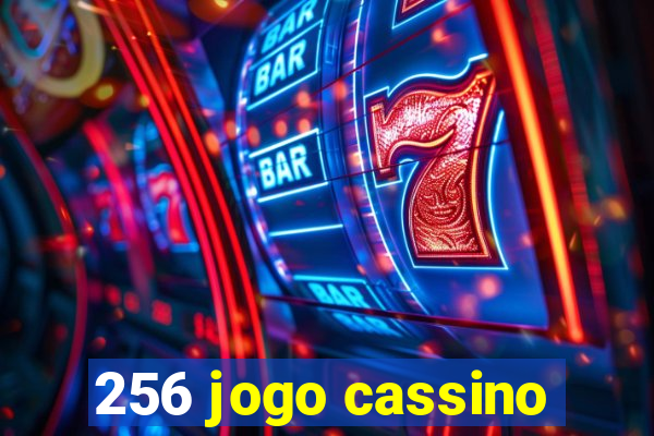 256 jogo cassino